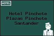 Hotel Pinchote Plazas Pinchote Santander