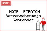 Ver hotel pipaton barrancabermeja santander HOTEL PIPATÕN Barrancabermeja Santander