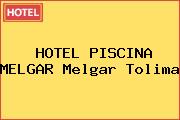 HOTEL PISCINA MELGAR Melgar Tolima