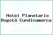 Hotel Planetario Bogotá Cundinamarca