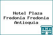 Hotel Plaza Fredonia Fredonia Antioquia