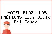 HOTEL PLAZA LAS AMÉRICAS Cali Valle Del Cauca
