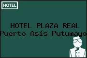 HOTEL PLAZA REAL Puerto Asís Putumayo
