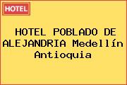HOTEL POBLADO DE ALEJANDRIA Medellín Antioquia