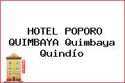HOTEL POPORO QUIMBAYA Quimbaya Quindío