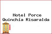 Hotel Porce Quinchía Risaralda