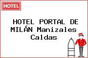 HOTEL PORTAL DE MILÁN Manizales Caldas