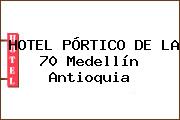 HOTEL PÓRTICO DE LA 70 Medellín Antioquia