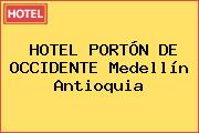 HOTEL PORTÓN DE OCCIDENTE Medellín Antioquia