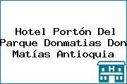 Hotel Portón Del Parque Donmatias Don Matías Antioquia