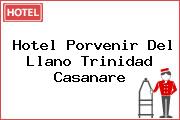 Hotel Porvenir Del Llano Trinidad Casanare