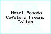 Hotel Posada Cafetera Fresno Tolima
