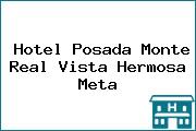 Hotel Posada Monte Real Vista Hermosa Meta
