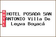 HOTEL POSADA SAN ANTONIO Villa De Leyva Boyacá