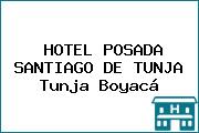HOTEL POSADA SANTIAGO DE TUNJA Tunja Boyacá