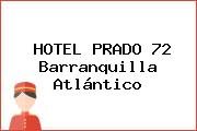 HOTEL PRADO 72 Barranquilla Atlántico