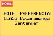 HOTEL PREFERENCIAL CLASS Bucaramanga Santander