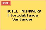 HOTEL PRIMAVERA Floridablanca Santander