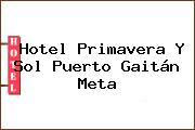 Hotel Primavera Y Sol Puerto Gaitán Meta