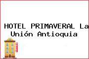 HOTEL PRIMAVERAL La Unión Antioquia