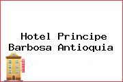Hotel Principe Barbosa Antioquia