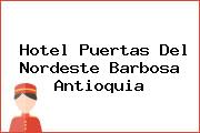 Hotel Puertas Del Nordeste Barbosa Antioquia