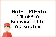 HOTEL PUERTO COLOMBIA Barranquilla Atlántico