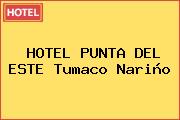 HOTEL PUNTA DEL ESTE Tumaco Nariño