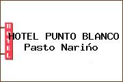 HOTEL PUNTO BLANCO Pasto Nariño