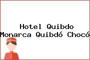 Hotel Quibdo Monarca Quibdó Chocó