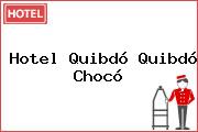 Hotel Quibdó Quibdó Chocó