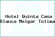 Hotel Quinta Casa Blanca Melgar Tolima
