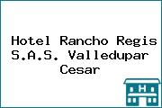 Hotel Rancho Regis S.A.S. Valledupar Cesar