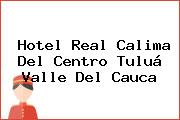 Hotel Real Calima Del Centro Tuluá Valle Del Cauca