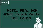 HOTEL REAL DON JORGE Tuluá Valle Del Cauca
