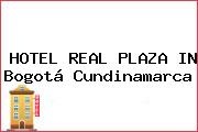 HOTEL REAL PLAZA IN Bogotá Cundinamarca