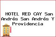 HOTEL RED CAY San Andrés San Andrés Y Providencia