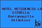 HOTEL RESIDENCIA LA ESTRELLA Barranquilla Atlántico