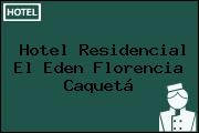 Hotel Residencial El Eden Florencia Caquetá