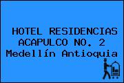 Ver hotel residencias acapulco no 2 medellin antioquia HOTEL RESIDENCIAS ACAPULCO NO. 2 Medellín Antioquia