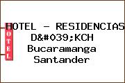 HOTEL - RESIDENCIAS D'KCH Bucaramanga Santander