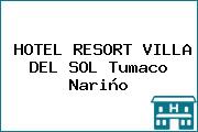 HOTEL RESORT VILLA DEL SOL Tumaco Nariño