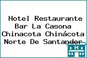 Hotel Restaurante Bar La Casona Chinacota Chinácota Norte De Santander