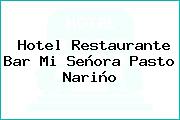Hotel Restaurante Bar Mi Señora Pasto Nariño