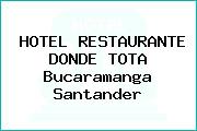 HOTEL RESTAURANTE DONDE TOTA Bucaramanga Santander