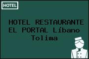 HOTEL RESTAURANTE EL PORTAL Líbano Tolima