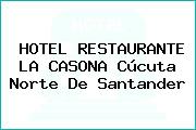 HOTEL RESTAURANTE LA CASONA Cúcuta Norte De Santander