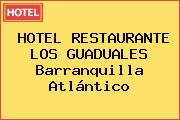HOTEL RESTAURANTE LOS GUADUALES Barranquilla Atlántico