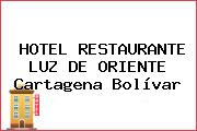 HOTEL RESTAURANTE LUZ DE ORIENTE Cartagena Bolívar