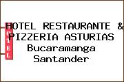 HOTEL RESTAURANTE & PIZZERIA ASTURIAS Bucaramanga Santander
